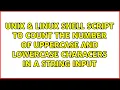 Shell script to count the number of uppercase and lowercase characers in a string input