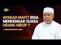 Download Lagu Mayit Bisa Mendengar Suara Orang Hidup ? // Habib Miqdad Baharun