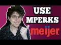 How To Use Meijer Mperks - Meijer Mperks Explained