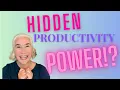 The Hidden-in-Plain Sight Productivity Hack - PLUS 3 Ways to Boost It