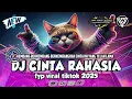 Lagu DJ CINTA RAHASIA - KEMBANG BERKEMBANG || DJ YANZ TUBE SLOW BIKIN CANDU || FYP VIRAL TIKTOK 2025