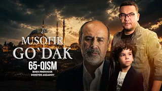 Musofir Go‘dak 65-qism (milliy serial) | Мусофир Гўдак 65-қисм (миллий сериал)