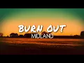 Midland - Burn Out (Lyric Video)