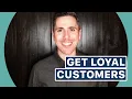 How To Build Customer Loyalty