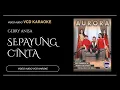 Download Lagu Anisa Rahma Feat Gerry Mahesa -  Sepayung Cinta (Video \u0026 Audio versi VCD Karaoke)