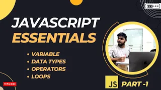 JavaScript Essentials Mastering Variables Data Types Operators and Loops Part 1
