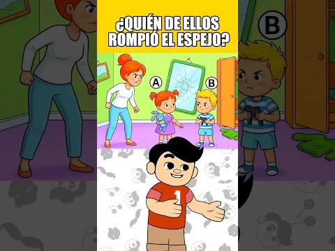 ¿Quién de ellos rompió el espejo?