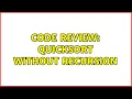 Code Review Quicksort Without Recursion