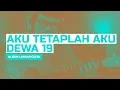 Download Lagu #11 NGULIK CHORD GITAR : AKU TETAPLAH AKU - DEWA19 (Album Laskar Cinta)
