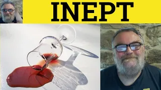 Inept Meaning - Inept Definition