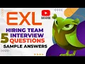 EXL Hiring Team interview questions with Sample answers