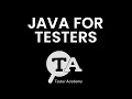 58 - Java For Testers