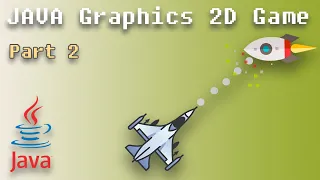 Java Game Tutorial - How to Create Game using Java Graphics 2D Part 2
