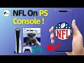 How to Watch NFL Sunday Ticket on PlayStation Guide 2025