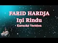 Lagu Ini Rindu - Farid Hardja (Karaoke Lirik Tanpa Vocal) Mix PSR S950/KN7000