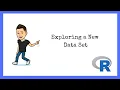 R Tutorials for Beginners Exploring a New Data Set