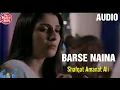 Barse Naina || Sad Song || Shafqat Amanat Ali ||