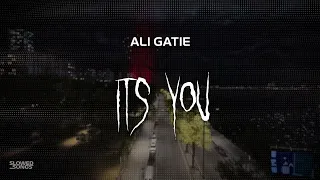 ali gatie its you slowed reverb lyrics 