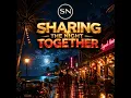 Sharing The Night Together