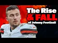 The Rise Fall of Johnny Manziel