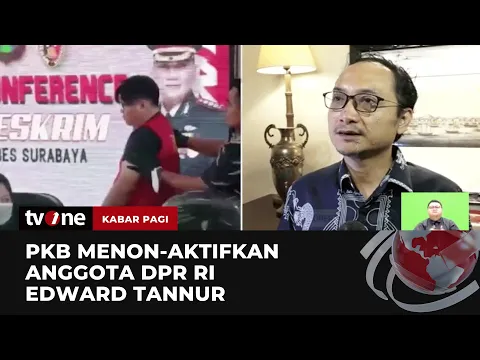 Edward Tannur, Ayah Dari Pelaku Penganiayaan di Surabaya Dinonaktifkan dari Anggota DPR RI