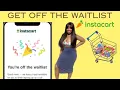 HOW TO GET OFF THE INSTACART SHOPPER WAITLIST IN 2024 INSTACART SHOPPER GUIDE