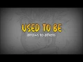 Download Lagu Used to be-arrows to athens (video lyrics)
