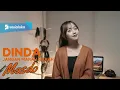 Download Lagu DINDA (JANGAN MARAH MARAH) - MASDO | MICHELA THEA