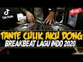Download Lagu DJ TANTE CULIK AKU DONG !! TIK TOK VIRAL ( BREAKBEAT TERBARU 2020 )