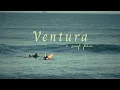 VENTURA - A Surf Film