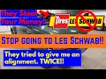Why Les Schwab Sucks