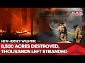 New Jersey Wildfire 8 500 Acres Destroyed 3 000 Forced To Evacuate State Of Emergency Declared