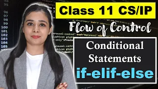 PYTHON - Conditional Statements if-elif-else CBSE Class Lovejeet Arora