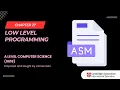 AS A Level Computer Science 9618 - Chapter 27 Low Level Programming