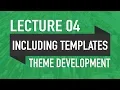 Lecture 04 - Including Templates