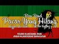 Download Lagu Biru Band - Pacar Yang Hilang Cover Reggae Ska Alw Kurang y