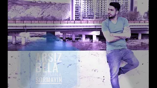 Arsız Bela Onu Bana Sormayın 2018 