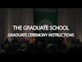 Graduate Ceremony Instructions