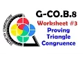 G-CO B 8 Worksheet - Proving Triangle Congruence