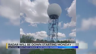 National Weather Service Northern Indiana radar will be down beginning Monday for upgrades