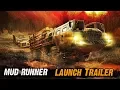 MudRunner - Launch Trailer