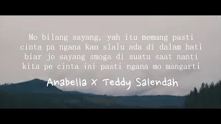 Download Anabella x Teddy Salendah   Kita Yang Salah Official music lyric Beat UNG MP3