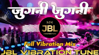 jugani jugani dj remix songs full vibration mix hindi dj song remix dj vikrant u0026 dj anj