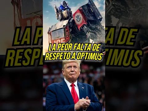 La PEOR falta de RESPETO a OPTIMUS PRIME #viralvideo #parati #optimusprime #remix #yt #datoscuriosos