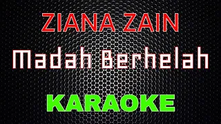 ziana zain madah berhelah karaoke lmusical