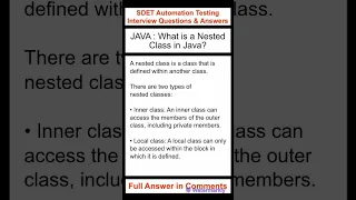 JAVA What is a nested class in Java SDET Automation Testing Interview Questions Answers