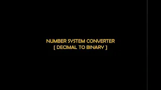 NUMBER SYSTEM CONVERTER - C PROGRAMMING