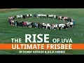 The Rise of UVA Ultimate Frisbee