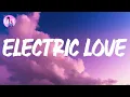 BORNS - Electric Love