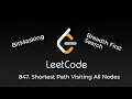 Shortest Path Visiting All nodes Leetcode 847